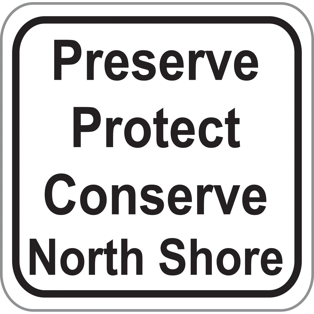 Preserve Protect Conserve…North Shore Decals