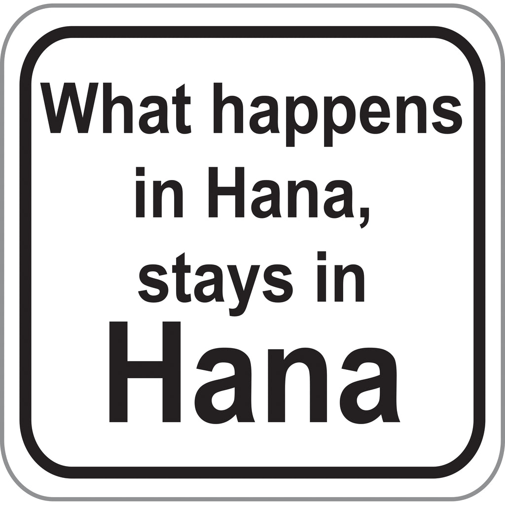 What Happens…Hana