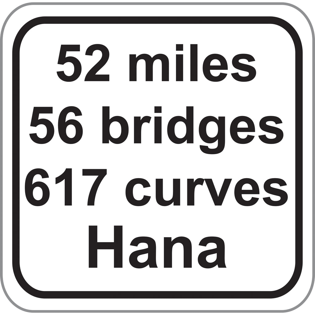 52 Miles to Hana Decals